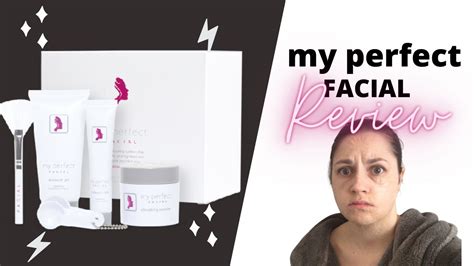 my perfect facial reviews